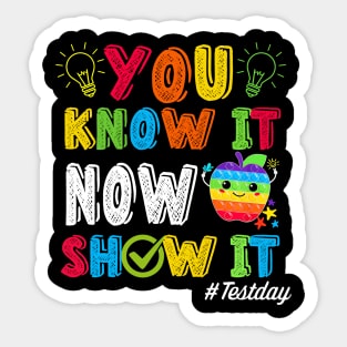 Groovy You Know It Now Show It Testing Day  Kids Funny Sticker